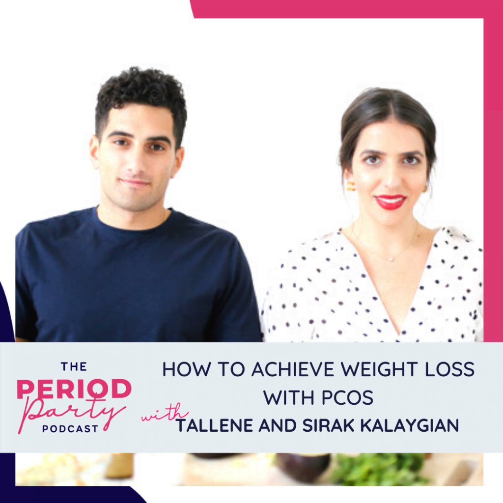How To Achieve Weight Loss With PCOS with Tallene and Sirak Kalaygian