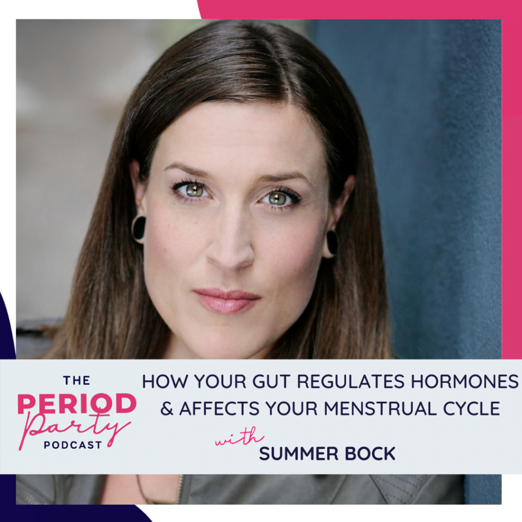 How Your Gut Regulates Hormones & Affects Your Menstrual Cycle