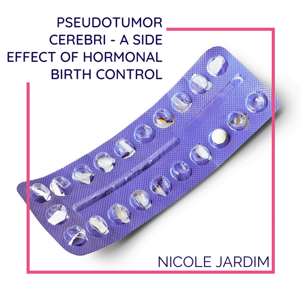 Pseudotumor Cerebri A Side Effect Of Hormonal Birth Control 1024x1024