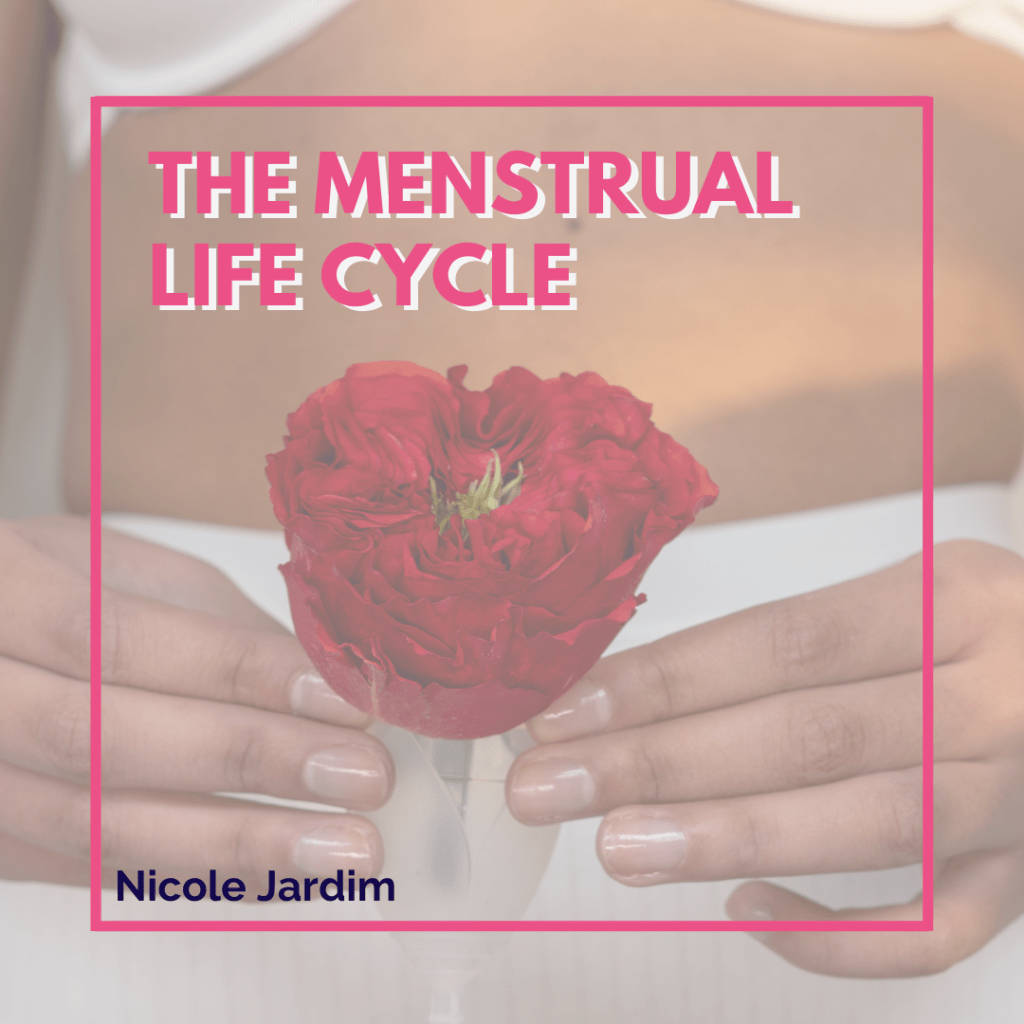 The Menstrual Life Cycle