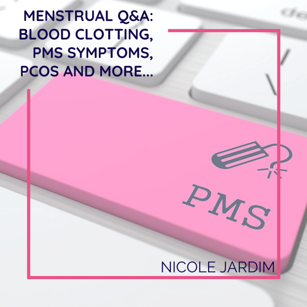 Menstrual Qa Blood Clotting Pms Symptoms Pcos And More 1024x1024