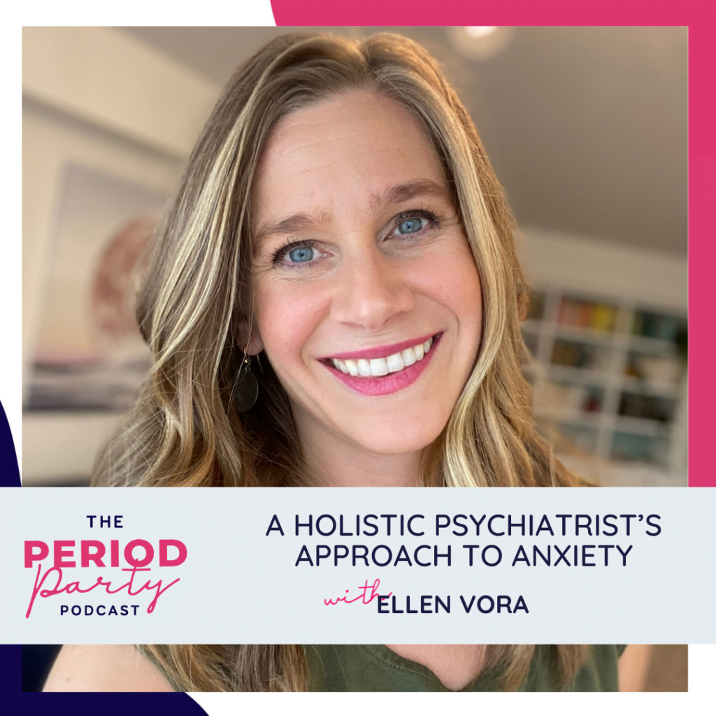 A Holistic Psychiatrist’s Approach To Anxiety ELLEN VORA