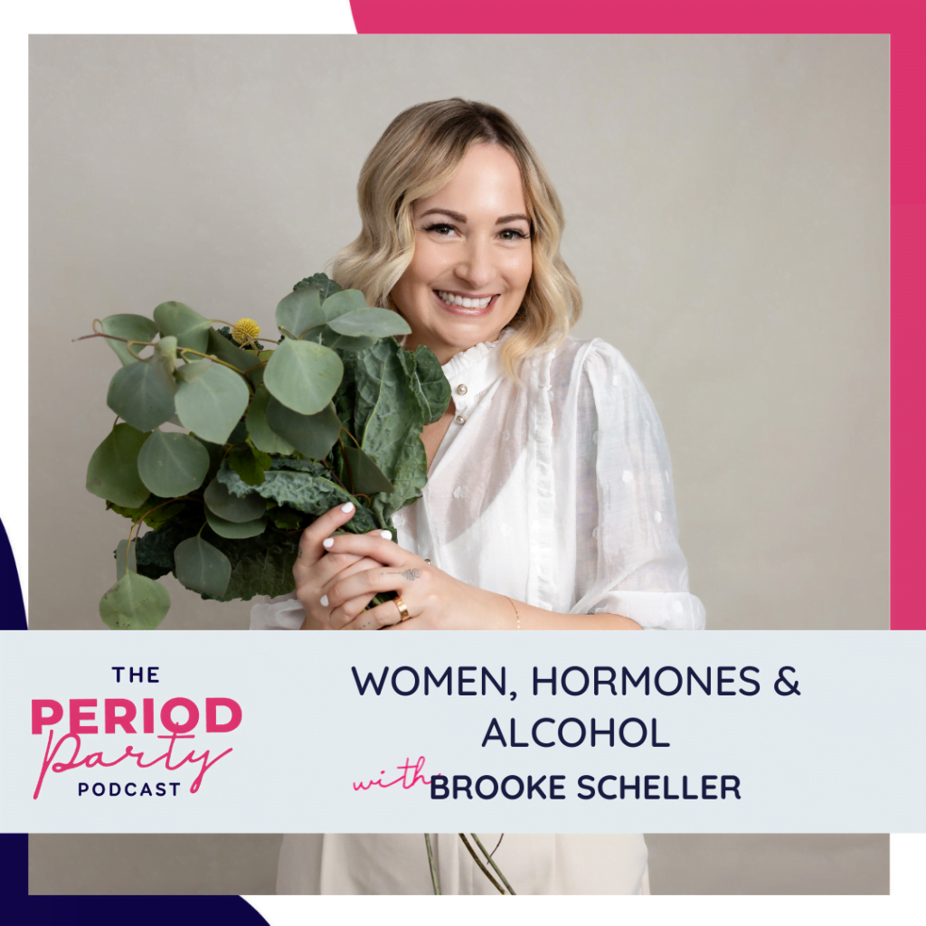 Women, Hormones & Alcohol with Dr. Brooke Scheller