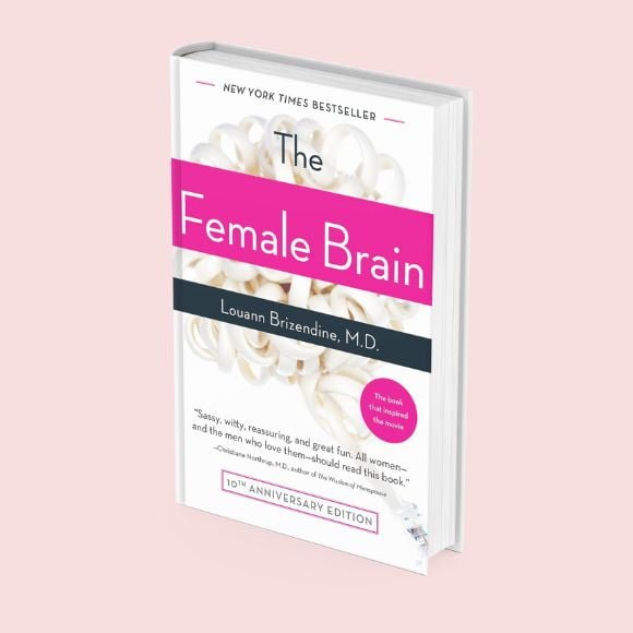 The Female Brain by Louann Brizendine