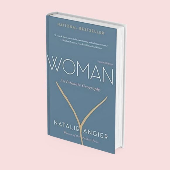 Woman: An Intimate Geography by Natalie Angier