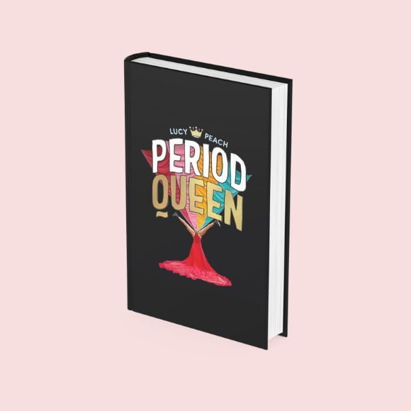 Period Queen by Lucy Peach