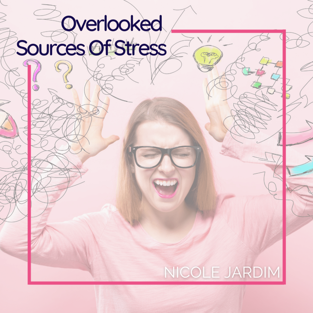 Overlooked Sources of Stress
