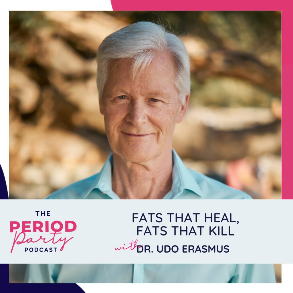 FATS THAT HEAL, FATS THAT KILL with DR. UDO ERASMUS